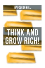 Think and Grow Rich!