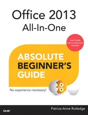 Office 2013 All-In-One Absolute Beginner's Guide