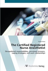 The Certified Registered Nurse Anesthetist