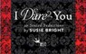 I Dare You