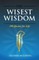 The Wisest Wisdom