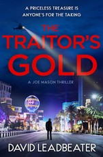 The Traitor’s Gold: The gripping new action thriller novel from the million-copy bestselling author of the Matt Drake series (Joe Mason) (Book 5)
