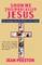 Preston, J: Show Me This Man Called Jesus