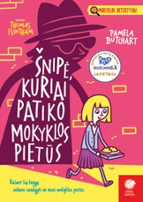 Šnipė, kuriai patiko mokyklos pietūs. Mokyklos detektyvai, 1 dalis Šnipė, kuriai patiko mokyklos pietūs. Mokyklos detektyvai, 1 dalis