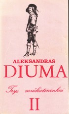 Trys muškietininkai II tomas