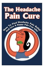 The Headache Pain Cure