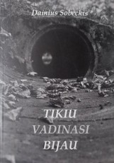 Tikiu, vadinasi bijau