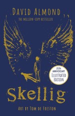 Skellig: The 25th Anniversary Illustrated Edition