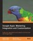 Google Apps: Mastering Integration and Customization