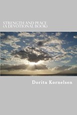 Strength and Peace (a Devotional Book)