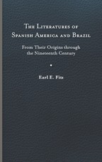 The Literatures of Spanish America and Brazil