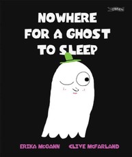 Nowhere for a Ghost to Sleep