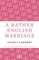 A Rather English Marriage