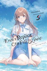 Even a Replica Can Fall in Love, Vol. 5