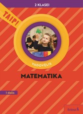 Matematika. Vadovėlis 2 klasei, 1 dalis (pagal 2022 m. BUP). Serija TAIP!