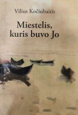 Miestelis, kuris buvo Jo