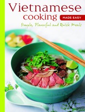 Vietnamese Cooking Made Easy