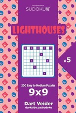 Sudoku Lighthouses - 200 Easy to Medium Puzzles 9x9 (Volume 5)