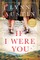 If I Were You: A Novel