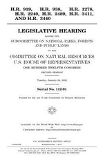 H.R. 919, H.R. 938, H.R. 1278, H.R. 2240, H.R. 2489, H.R. 3411, and H.R. 3440