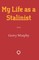 My Life as a Stalinist