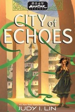Avatar Legends: City of Echoes (Avatar Legends, #1)
