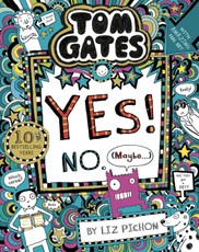 Tom Gates 08: Tom Gates:Yes! No. (Maybe...)