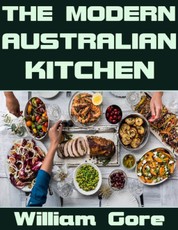 The Modern Australian Kitchen