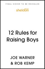 12 Rules for Raising Boys