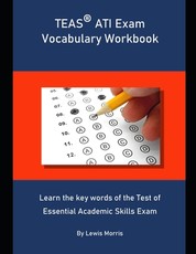 TEAS ATI Exam Vocabulary Workbook