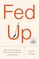 Fed Up