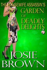 The Housewife Assassin's Garden of Deadly Delights