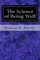 The Science of Being Well