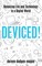 Deviced!