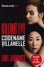 Killing Eve: Codename Villanelle