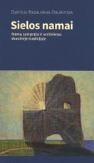 Sielos namai: namų samprata ir vertinimas dvasinėje tradicijoje