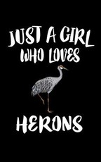 Just A Girl Who Loves Herons