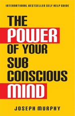 Power of Your Subconscious Mind