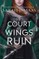 A Court of Thorns and Roses 3. A Court of Wings and Ruin