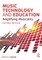 Music Technology and Education