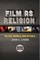 Film as Religion, Second Edition