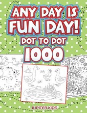 Any Day Is Fun Day!
