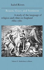 Reason, Grace, and Sentiment: Volume 2, Shaftesbury to Hume