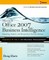 Microsoft (R) Office 2007 Business Intelligence