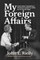 My Foreign Affairs