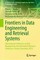 Frontiers in Data Engineering and Retrieval Systems