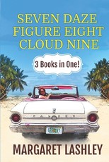 Seven Daze, Figure Eight, Cloud Nine