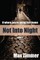Not into Night