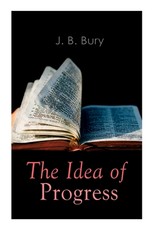 The Idea of Progress