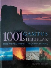 1001 gamtos stebuklas, kurį privalai pamatyti per savo gyvenimą